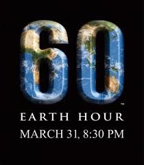 GIỜ TRÁI ĐẤT ( EARTH HOUR ) : Ngày 31 tháng 3 . Lúc 8:30 PM
